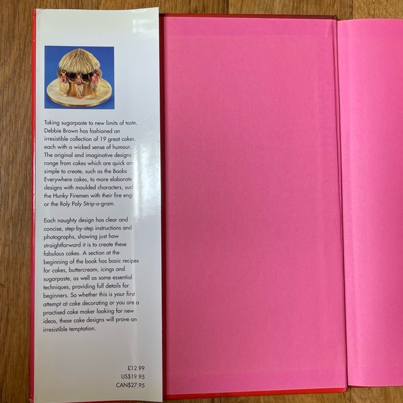 Naughty Cakes Debbie Brown Step by step recipes for 19 fabulous, fun cakes 2005 - Picture 3 of 10